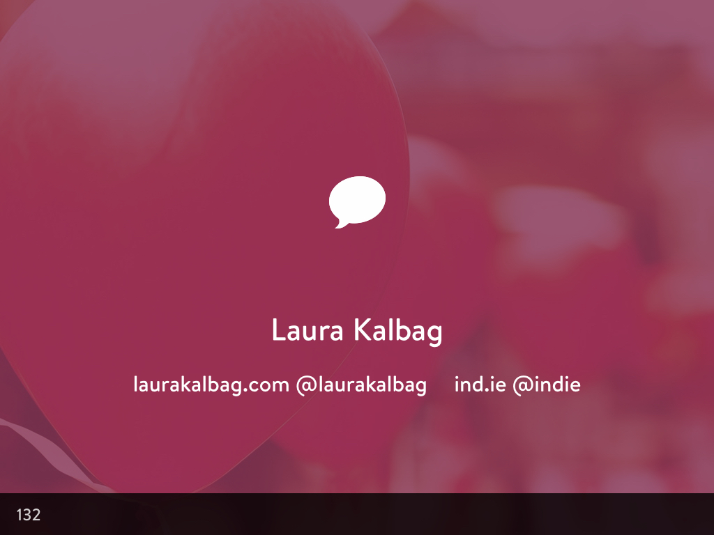 Laura Kalbag. laurakalbag.wpengine.com. @laurakalbag. ind.ie. @indie