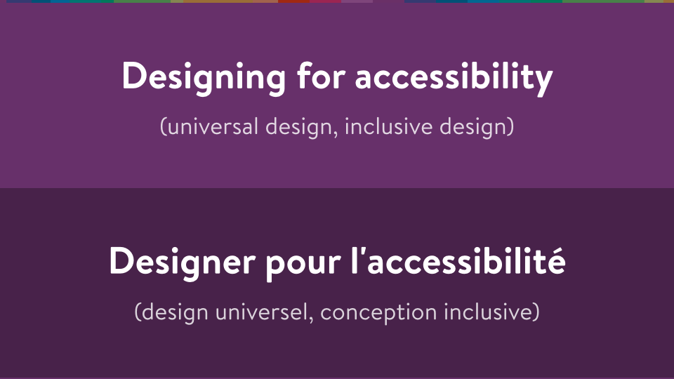 Designing for accessibility/Designer pour l'accessibilité