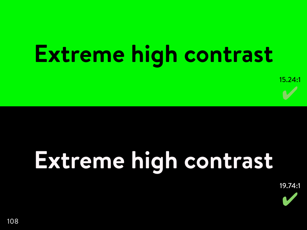 Extreme high contrast between bright green background and black text, and white text on a black background