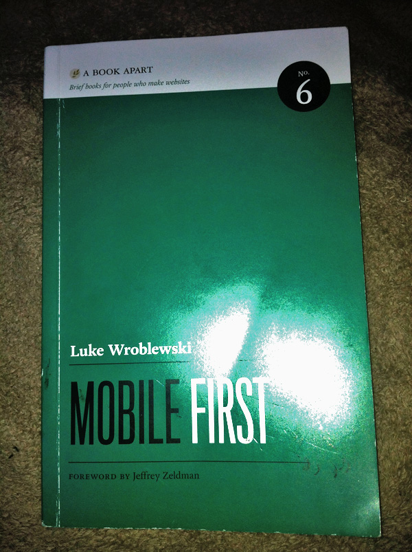 Mobile First by Luke Wroblewski