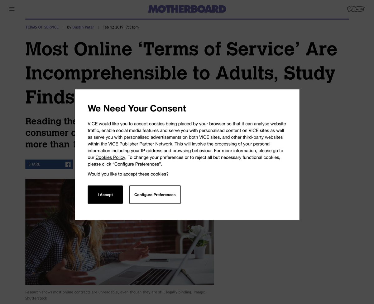 Motherboard article titled ‘Most Online Terms of Service Are Incomprehensible to Adults, Study Finds’ covered by a modal dialog asking for consent with a paragraph of incomprehensible terms of service.